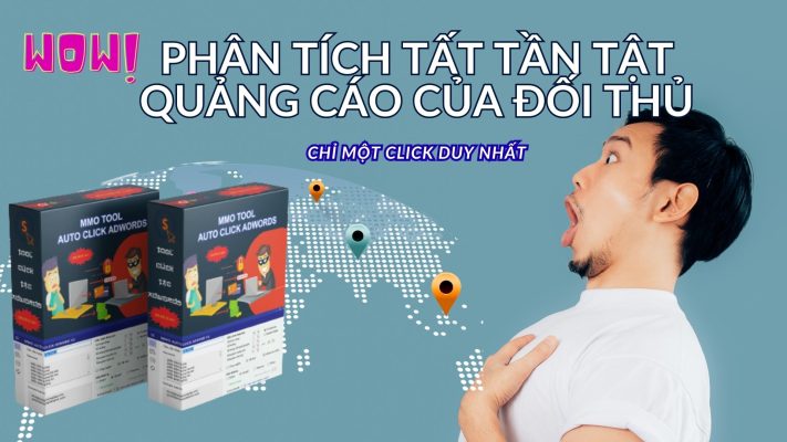 Cách Phân Tích Quảng Cáo Đối Thủ Với Tool MMO AUTO CLICK ADWORD
