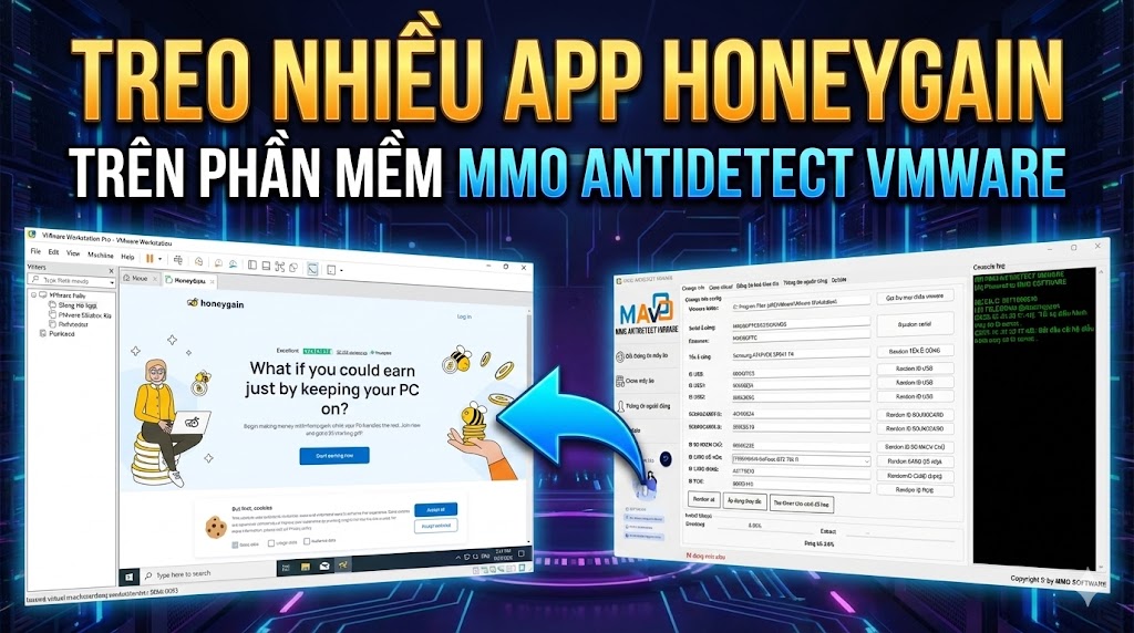 💰 TREO NHIỀU APP HONEYGAIN TRÊN MMO ANTIDETECT VMWARE | MỖI MÁY ẢO 1 IP – 1 ID RIÊNG