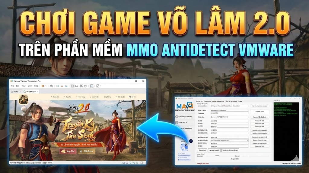 Chơi Võ Lâm Truyền Kỳ 2.0 VNG Trên Máy Ảo MMO ANTIDETECT VMWARE